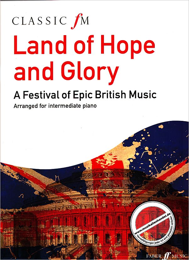 Titelbild für ISBN 0-571-53479-1 - CLASSIC FM - LAND OF HOPE AND GLORY