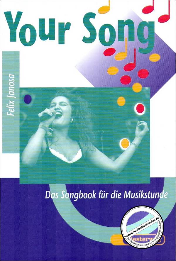 Titelbild für ISBN 3-425-03834-6 - YOUR SONG 1 - DAS SONGBOOK FUER DIE MUSIKSTUNDE