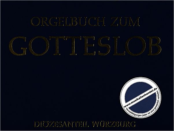 Titelbild für ISBN 3-429-00584-1 - ORGELBUCH ZUM GOTTESLOB - DIOEZESANTEIL WUERZBURG
