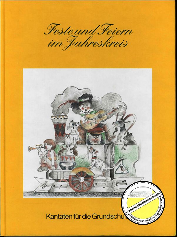 Titelbild für ISBN 3-9802900-0-X - FESTE + FEIERN IM JAHRESKREIS - KANTATEN