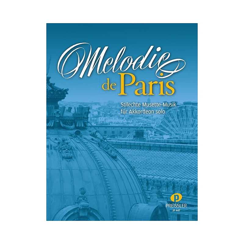 Titelbild für JP 447 - MELODIE DE PARIS