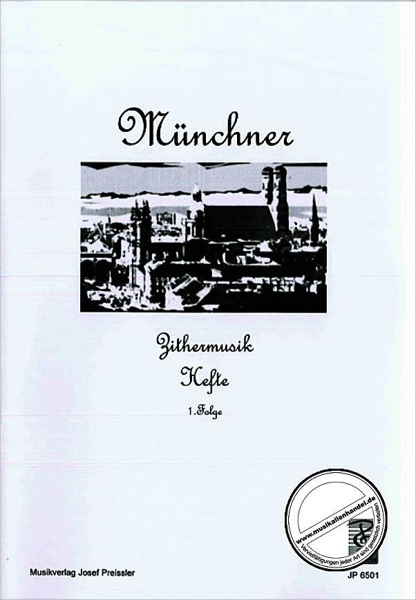 Titelbild für JP 6501 - MUENCHNER ZITHERMUSIKHEFTE