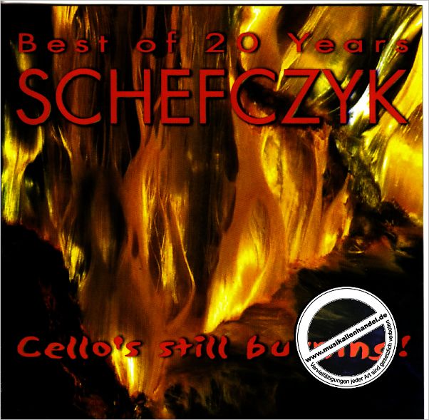 Titelbild für JRS -CD2002 - BEST OF 20 YEARS SCHEFCZYK - CELLO'S STILL BURNING