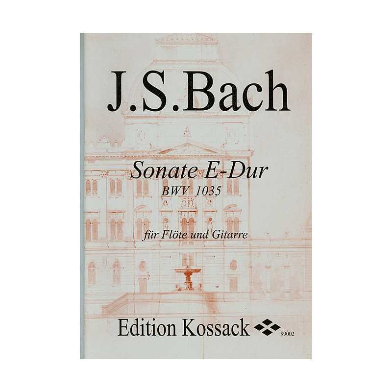Titelbild für KOSSACK 99002 - SONATE E-DUR BWV 1035