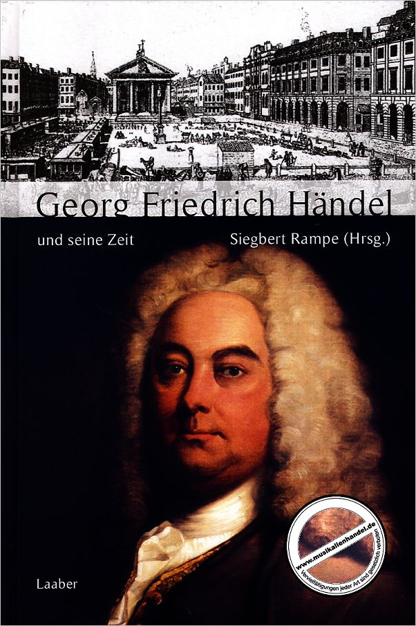 Titelbild für LAABER 2662 - GEORG FRIEDRICH HAENDEL UND SEINE ZEIT