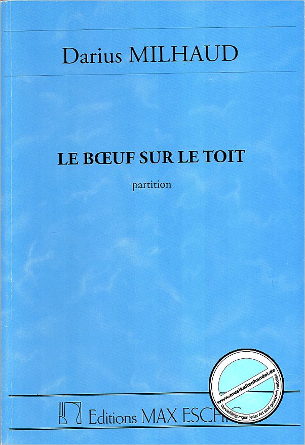 Titelbild für ME 6562 - LE BOEUF SUR LE TOIT OP 58