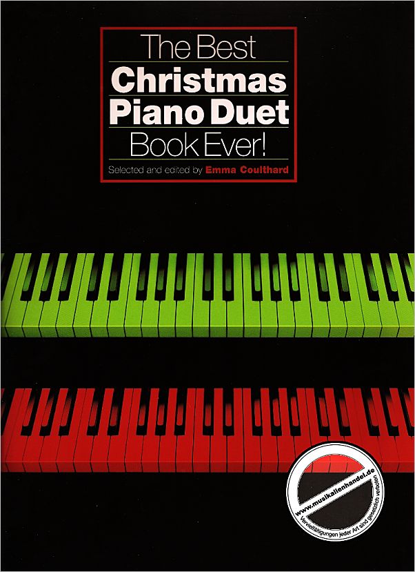 Titelbild für MSAM 980705 - THE BEST CHRISTMAS PIANO DUET BOOK EVER
