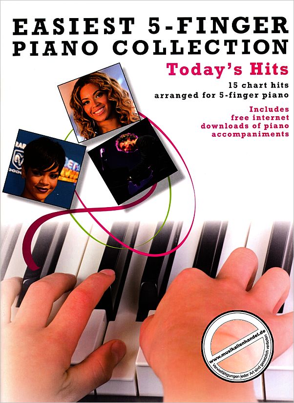 Titelbild für MSAM 998415 - EASIEST 5 FINGER PIANO COLLECTION - TODAY'S HITS