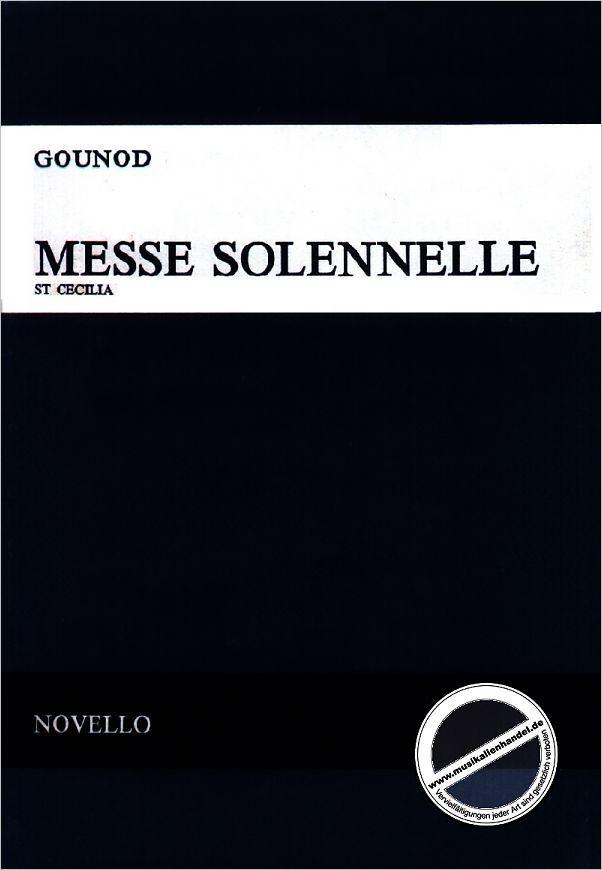 Titelbild für MSNOV 72495 - MESSE SOLENNELLE DE SAINTE CECILE (CAECILIENMESSE)