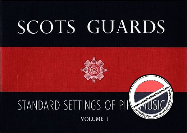 Titelbild für MSPAT 30040 - SCOT GUARDS 1 STANDARD SETTINGS OF PIPE MUSIC