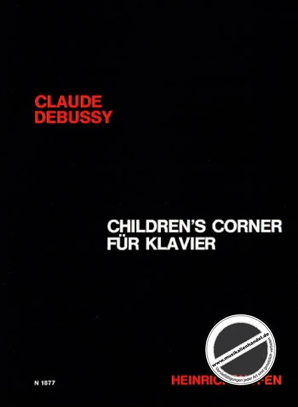 Titelbild für N 1877 - CHILDREN'S CORNER (PETITE SUITE)