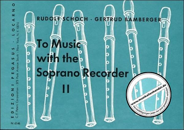Titelbild für N 6146 - TO MUSIC WITH THE SOPRANO RECORDER 2