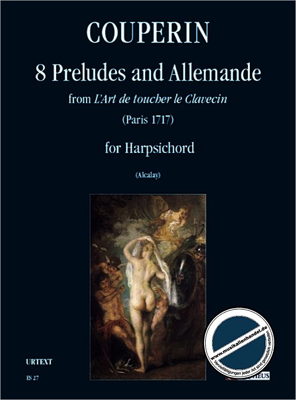 Titelbild für ORPHEUS -ES27 - 8 PRELUDI E ALLEMANDA DA L'ART DE TOUCHER LE CLAVECIN