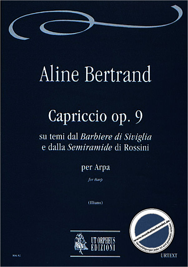 Titelbild für ORPHEUS -MAG82 - CAPRICCIO OP 9 SU TEMI DAL BARBIERE DI SIVIGLIA + SEMIRAMIDE