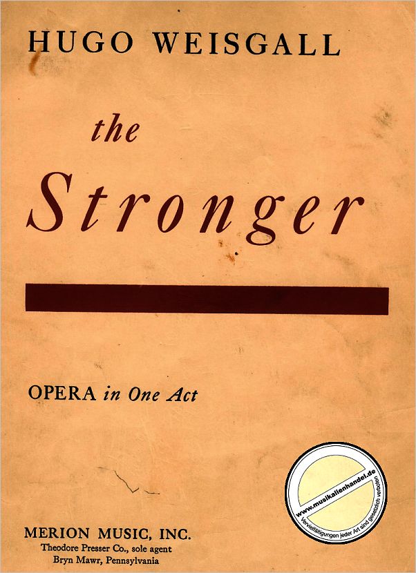 Titelbild für PRESSER 411-41090 - THE STRONGER - OPERA IN ONE ACT