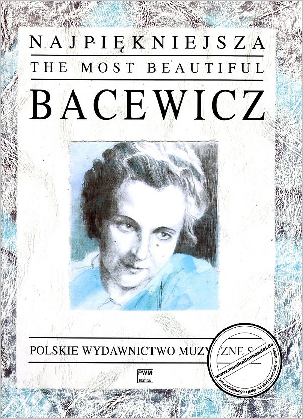 Titelbild für PWM 10321 - THE MOST BEAUTIFUL BACEWICZ