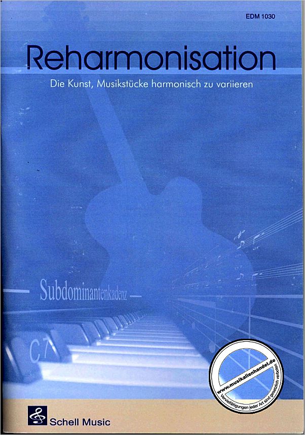 Titelbild für SCHELL -EDM1030 - REHARMONISATION