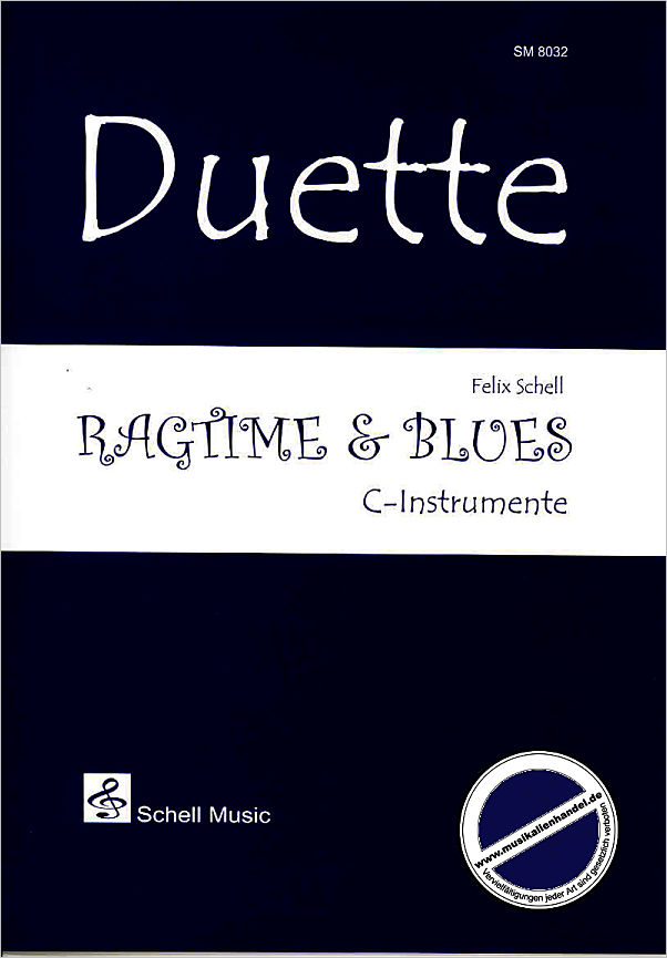 Titelbild für SCHELL 8032 - DUETTE - RAGTIME + BLUES