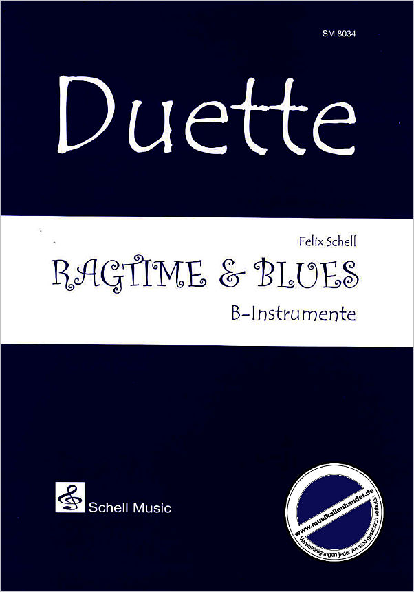 Titelbild für SCHELL 8034 - DUETTE - RAGTIME + BLUES