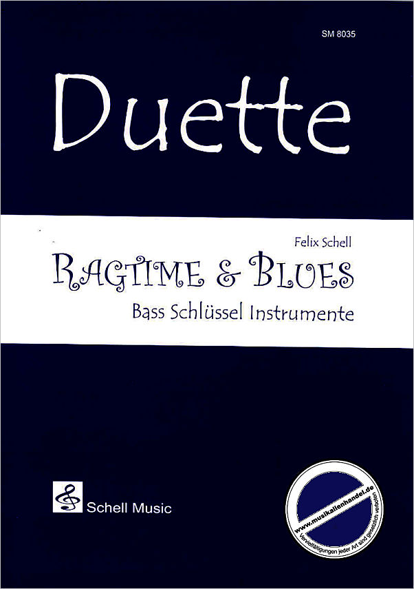 Titelbild für SCHELL 8035 - DUETTE - RAGTIME + BLUES