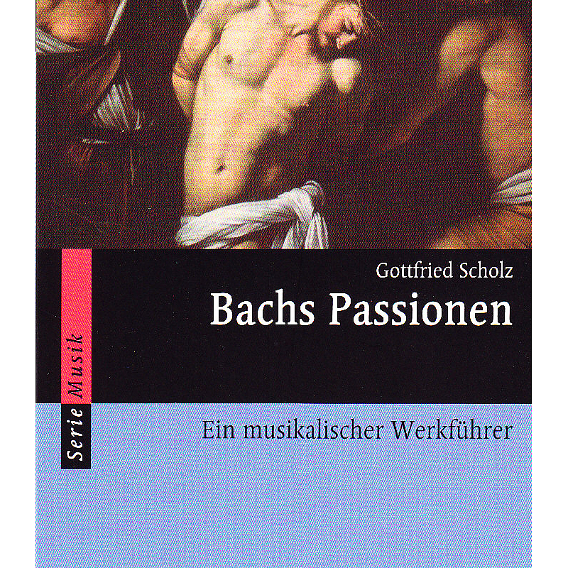 Titelbild für SEM 8082 - BACHS PASSIONEN - EIN MUSIKALISCHER WERKFUEHRER