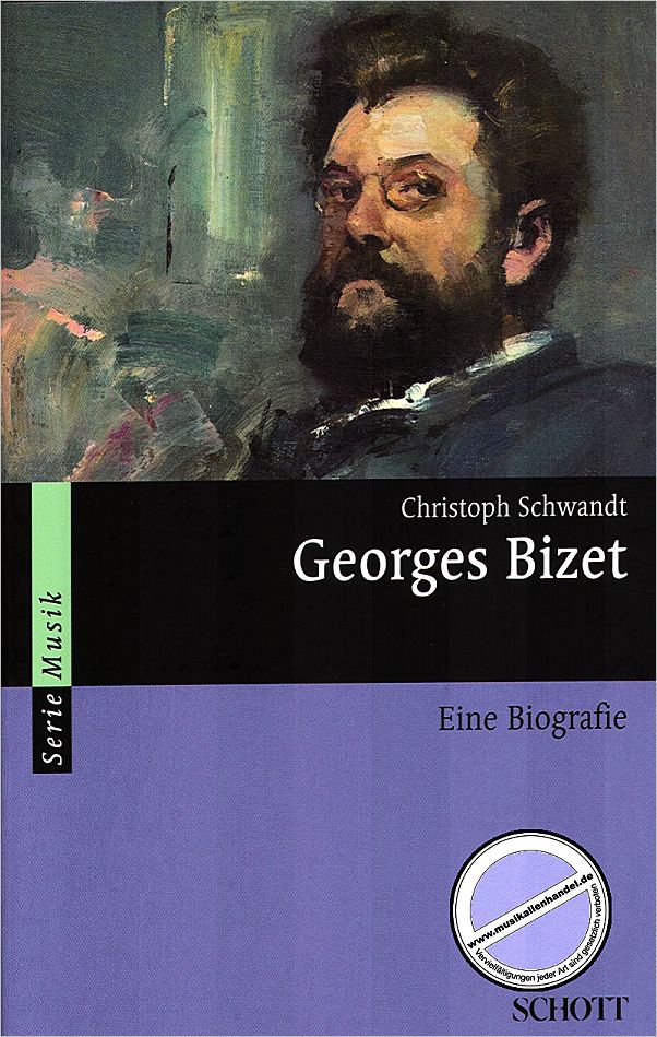 Titelbild für SEM 8418 - GEORGES BIZET - EINE BIOGRAFIE