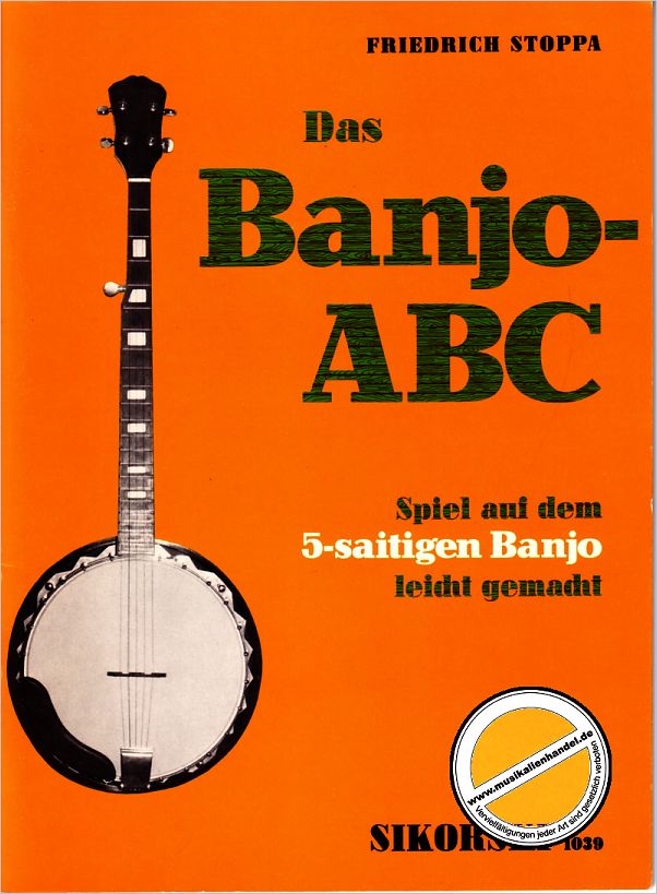 Titelbild für SIK 1039 - DAS BANJO ABC - SPIEL AUF DEM 5-SAITIGEN BANJO