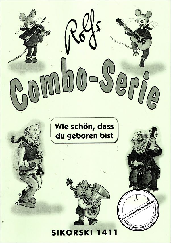 Titelbild für SIK 1411 - ROLFS COMBO SERIE - WIE SCHOEN DASS DU GEBOREN BIST