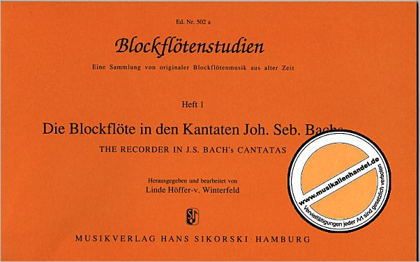 Titelbild für SIK 502A - DIE BLOCKFLOETE IN DEN KANTATEN BACHS