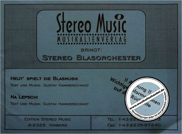 Titelbild für STEREO 038 - HEUT' SPIELT DIE BLASMUSIK + NA LEPSCHI