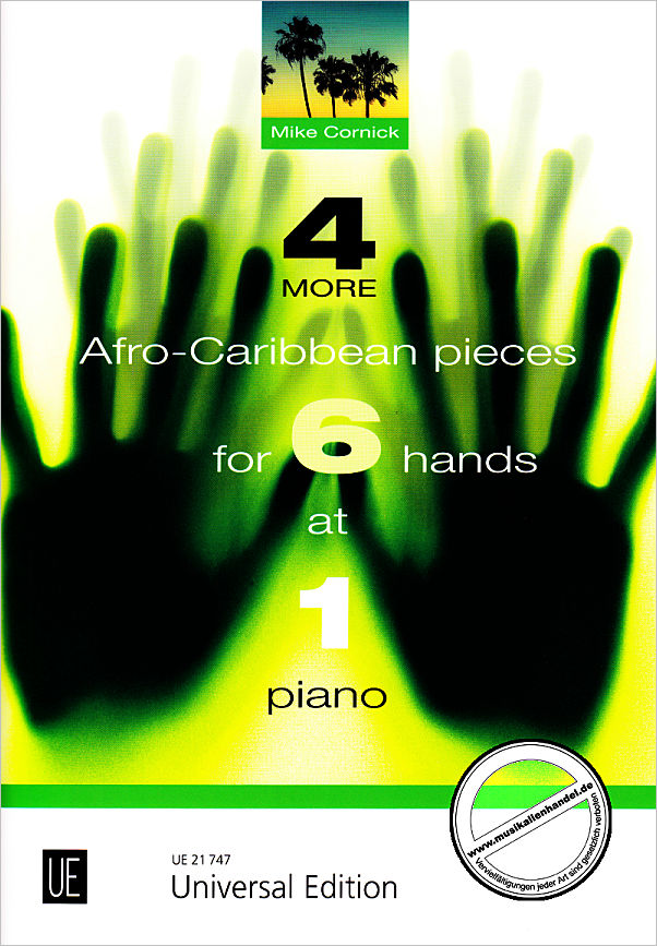 Titelbild für UE 21747 - 4 More Afro caribbean pieces for 6 hands at 1 piano