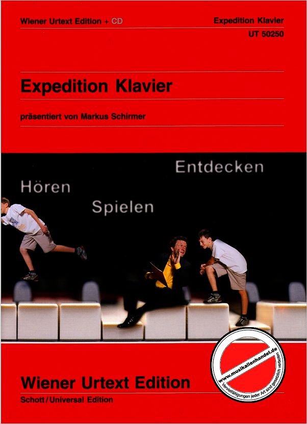 Titelbild für UT 50250 - EXPEDITION KLAVIER - HOEREN SPIELEN ENTDECKEN