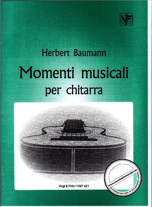 Titelbild für VOGT 421 - MOMENTI MUSICALI PER CHITHARRA