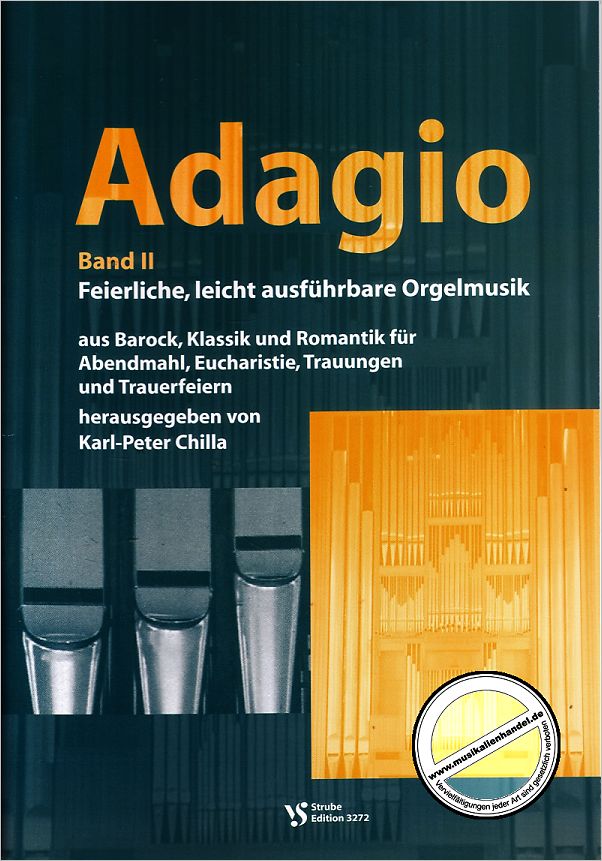 Titelbild für VS 3272 - ADAGIO 2 - FEIERLICHE LEICHT AUSFUEHRBARE ORGELMUSIK