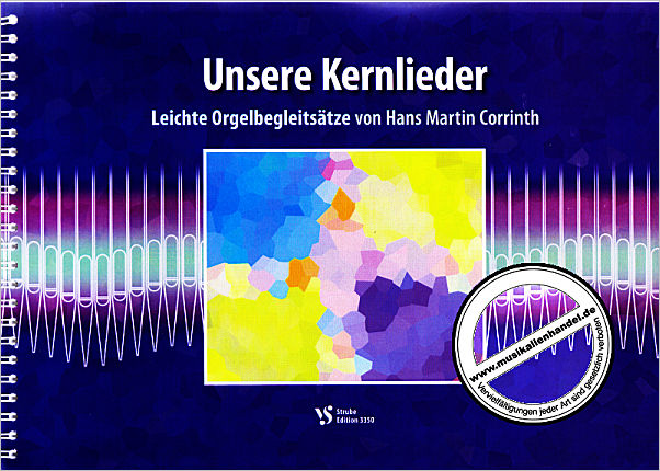 Titelbild für VS 3350 - UNSERE KERNLIEDER - LEICHTE ORGELBEGLEITSAETZE