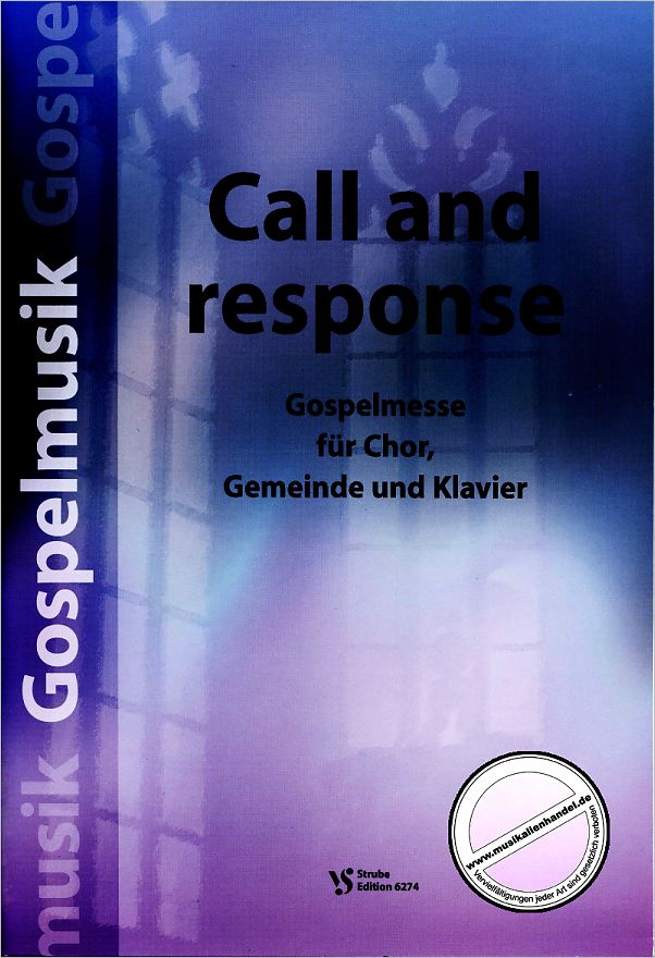 Titelbild für VS 6274 - CALL AND RESPONSE - GOSPELMESSE