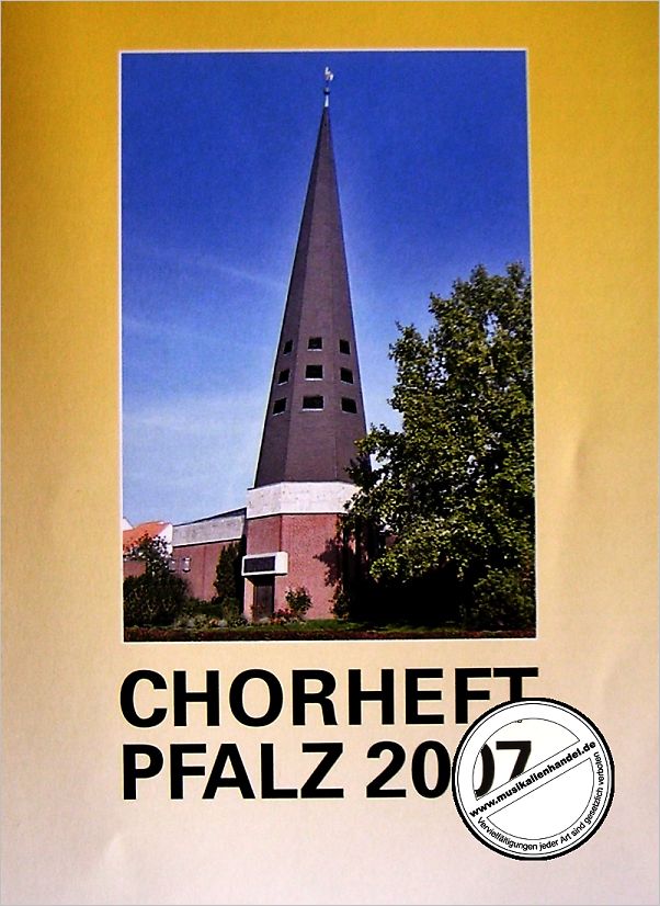 Titelbild für VS 6392 - CHORHEFT PFALZ 2007