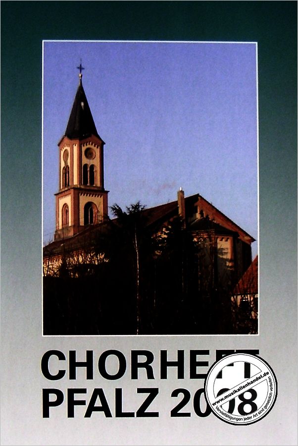 Titelbild für VS 6470 - CHORHEFT PFALZ 2008