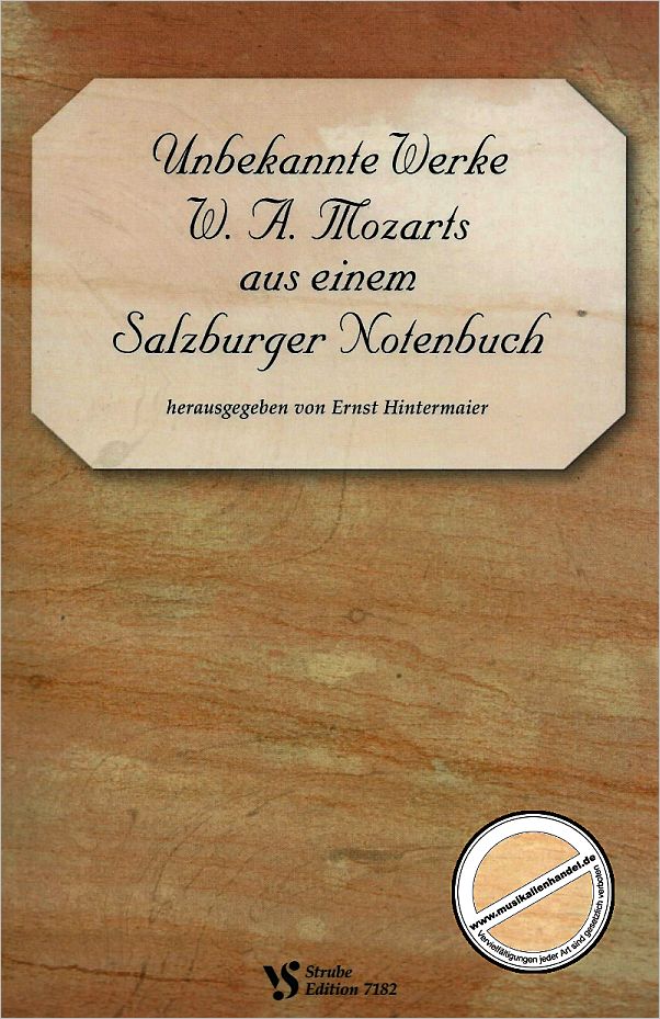 Titelbild für VS 7182 - UNBEKANNTE WERKE MOZARTS AUS EINEM SALZBURGER NOTENBUCH