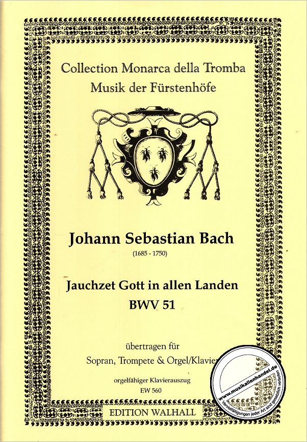 Titelbild für WALHALL 560 - KANTATE 51 JAUCHZET GOTT IN ALLEN LANDEN BWV 51