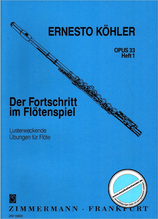 Titelbild für ZM 10900 - DER FORTSCHRITT IM FLOETENSPIEL 1 OP 33