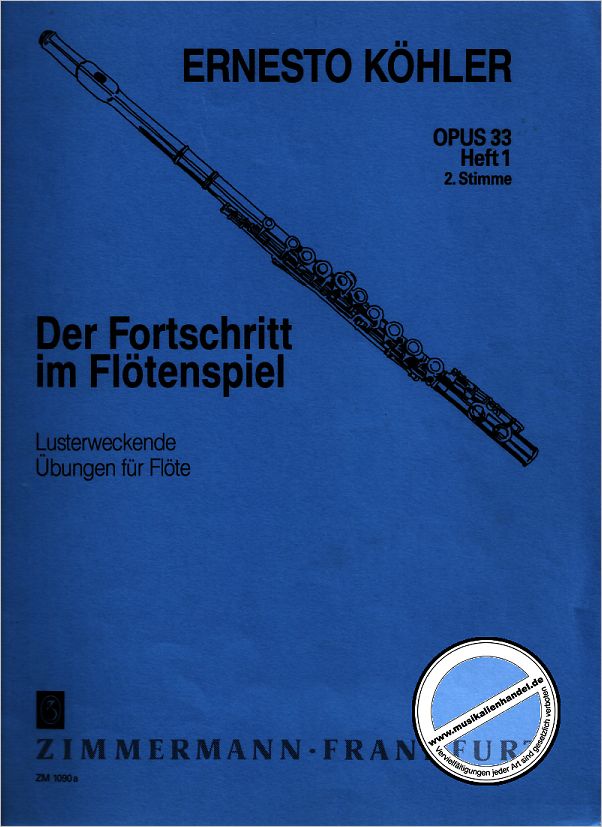 Titelbild für ZM 10901 - DER FORTSCHRITT IM FLOETENSPIEL 1 OP 33