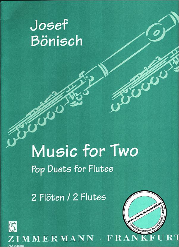 Titelbild für ZM 34680 - MUSIC FOR TWO - POP DUETS FOR FLUTES
