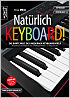Notenbild für 978-3-86642-165-3 - Natürlich Keyboard | Die bunte Welt des modernen Keyboardspiels