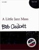 Titelbild für 978-0-19-343328-1 - A LITTLE JAZZ MASS