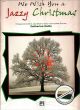Titelbild für ALF 16882 - WE WISH YOU A JAZZY CHRISTMAS