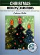 Titelbild für ALF 21342 - CHRISTMAS MEDLEYS & VARIATIONS