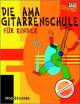 Titelbild für AMA 610189 - AMA GITARRENSCHULE FUER KINDER