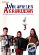 Titelbild für AV 6143 - WIR SPIELEN AKKORDEON 3 - SPIELHEFT