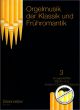 Titelbild für BA 6561 - ORGELMUSIK DER KLASSIK 3 + FRUEHROMANTIK